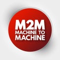 M2M - Machine to Machine acronym, technology concept background Royalty Free Stock Photo