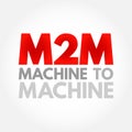 M2M - Machine to Machine is direct communication between devices using any communications channel, including wired and wireless, Royalty Free Stock Photo