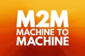 M2M - Machine to Machine acronym, technology concept background Royalty Free Stock Photo