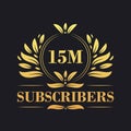 15M Subscribers celebration design. Luxurious 15M Subscribers logo for social media subscribers Royalty Free Stock Photo