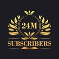 24M Subscribers celebration design. Luxurious 24M Subscribers logo for social media subscribers