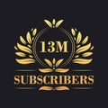 13M Subscribers celebration design. Luxurious 13M Subscribers logo for social media subscribers