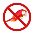 Macaw parrot in prohibition sign. Do not touch wild rare birds. Don t feed the parrots. Forbidden zoo sign Royalty Free Stock Photo