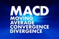 MACD - Moving Average Convergence Divergence acronym, business concept background Royalty Free Stock Photo