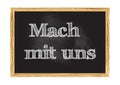 Mach mit uns - Do with us in German blackboard notice