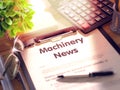 Machinery News Concept on Clipboard. 3D.