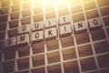 Macro Of The Words Quit Smoking Formed By Wooden Blocks In A Typecase