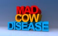 mad cow disease on blue Royalty Free Stock Photo