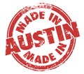 Made in Austin Texas Round Red Ink Grunge Stamp Proud Origin