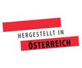 Made in Austria - Hergestellt in Ãâsterreich Royalty Free Stock Photo