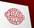 Made in Canada stamp shows Canadian products produced or fabricated - 3d illustration