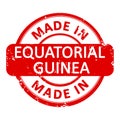 Made In EQUATORIAL GUINEA Round Red Stamp Grunge Seal Isolated Vector