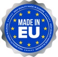 Made in EU high quality mark label. Vector European Union stars silver stamp Royalty Free Stock Photo