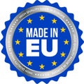 Made in EU high quality product certificate label. Vector made in European Union stars silver stamp seal