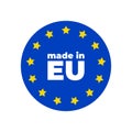 Made in EU icon. Export production symbol. Product created in European Union sign. Flat icon on white background. Vector Royalty Free Stock Photo