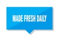 Made fresh daily price tag