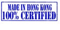 Made in Hong Kong one hundred percent certified