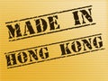 Made in Hong Kong stamp shows Chinese products produced or fabricated in Asia - 3d illustration