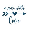 Made with love handwriting with doodle heart arrow on white background. Isolated illustration