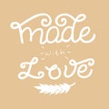 Made with love lettering text. Handwritten typography sign for hand made product. Label for craft package. Vector
