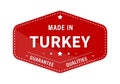 MADE IN TURKEY, guarantee quality. Label, sticker or trademark. Vector illustration Royalty Free Stock Photo
