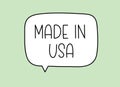 Made in USA inscription. Handwritten lettering illustration. Black vector text in speech bubble. Simple outline marker Royalty Free Stock Photo