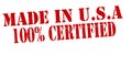 Made in USA one hundred percent certified