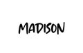 Madison city handwritten typography word text hand lettering. Modern calligraphy text. Black color