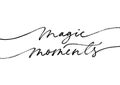 Magic moments quote, brush style calligraphy Royalty Free Stock Photo