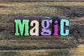 Magic time believe yourself magical moment dream imagination