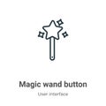 Magic wand button outline vector icon. Thin line black magic wand button icon, flat vector simple element illustration from Royalty Free Stock Photo