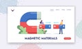 Magnetic Materials Landing Page Template. Tiny Characters Connecting Huge Parts of Magnet, Blue and Red Sides Attraction