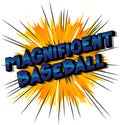 Magnificent Baseball - Comic book style words. Royalty Free Stock Photo