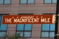 The Magnificent mile sign in Chicago Royalty Free Stock Photo