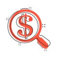 Magnify glass with dollar sign icon in comic style. Loupe, money vector cartoon illustration pictogram. Search bill business Royalty Free Stock Photo