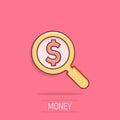 Magnify glass with dollar sign icon in comic style. Loupe, money vector cartoon illustration pictogram. Search bill business Royalty Free Stock Photo