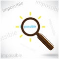 A magnifying glass finds the word Be possible. Royalty Free Stock Photo