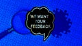 Magnifying glass,puzzle,speech bubble and we want your feedback concept