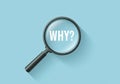Magnifying glass with WHY word inside on light blue background Royalty Free Stock Photo