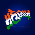 Maharashtra day greetings. Maharashtra marathi typography map with Indian flag colors