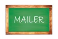 MAILER text written on green school board