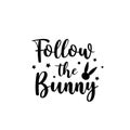 Follow The Bunny, Orthodox Easter, Celebrate Easter, Celebrate Easter, Easter Bunny Svg, Easter Holidays