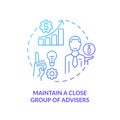 Maintain close group of advisers blue gradient concept icon