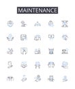 Maintenance line icons collection. Upkeep, Repair, Care, Service, Renewal, Preservation, Sustenance vector and linear