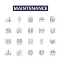 Maintenance line vector icons and signs. Repairs, Tuning, Service, Checkup, Inspect, Sustaining, Preservation, Overhaul
