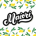 Maiori. The name of Italian town on the Amalfi coast