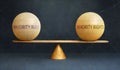 Majority rule and Minority rights in balance - a metaphor showing the importance of two aspects of life staying in equil
