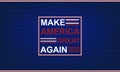 Make America great again ,text on USA flag background. Vector illustration. Royalty Free Stock Photo