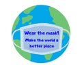 Make a better world,wear the mask. Anti covid-19 campaign sensibilization Royalty Free Stock Photo