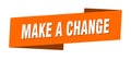 make a change banner template. make a change ribbon label.